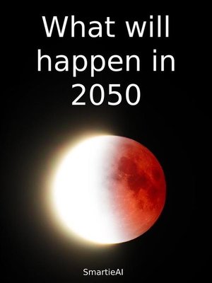 cover image of What will happen in 2050